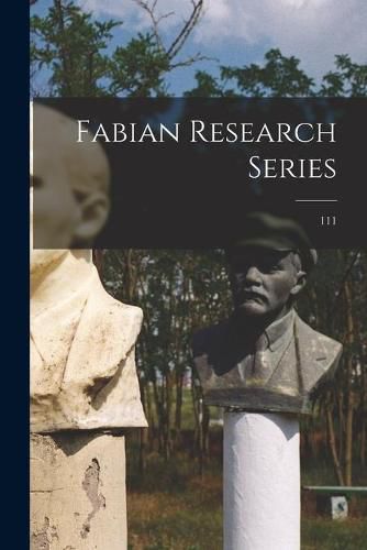 Cover image for Fabian Research Series; 111