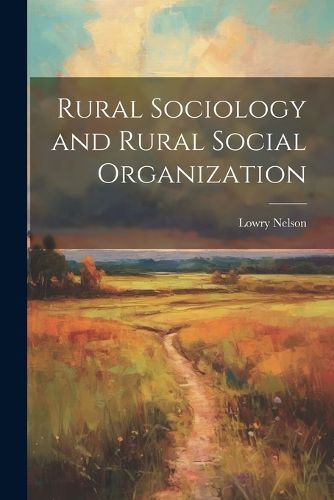 Cover image for Rural Sociology and Rural Social Organization