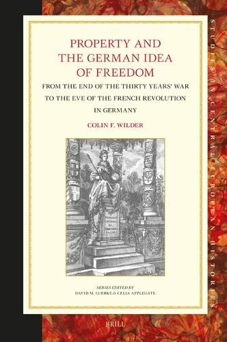 Cover image for Property and the German Idea of Freedom