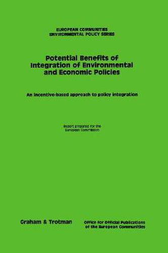 Cover image for The Potential Benefits of Integration of Environmental and Economic Policies:An Incentive Based Approach to Policy Integration