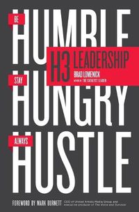 Cover image for H3 Leadership: Be Humble. Stay Hungry. Always Hustle.
