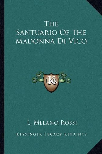 Cover image for The Santuario of the Madonna Di Vico