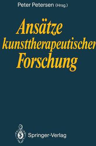 Ansatze Kunsttherapeutischer Forschung