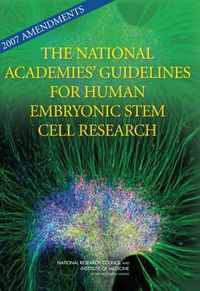 Cover image for Amendments to the National Academies' Guidelines for Human Embryonic Stem Cell Research