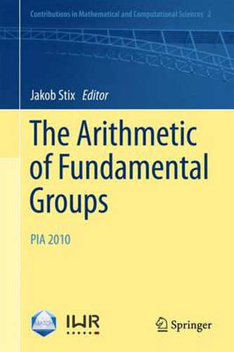 Cover image for The Arithmetic of Fundamental Groups: PIA 2010