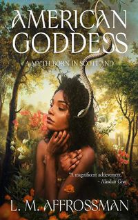 Cover image for American Goddess: A myth born in Scotland