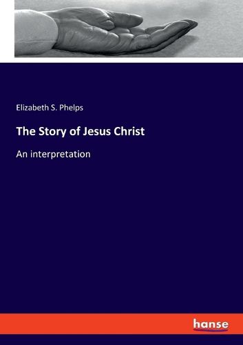 Cover image for The Story of Jesus Christ