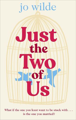 Cover image for Just the Two of Us: The funny, heart-warming summer love story about second chances