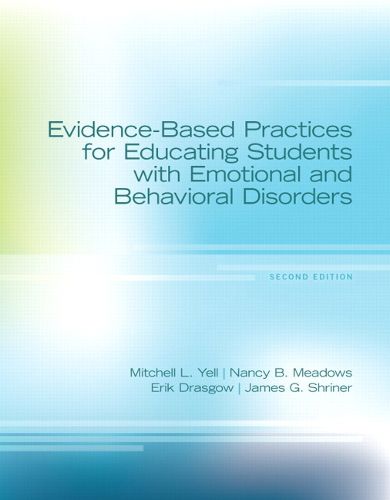 Cover image for Evidence-Based Practices for Educating Students with Emotional and Behavioral Disorders, Pearson Etext with Loose-Leaf Verison -- Access Card Package