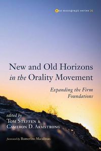 Cover image for New and Old Horizons in the Orality Movement