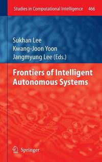 Cover image for Frontiers of Intelligent Autonomous Systems