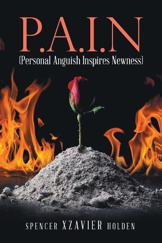 Cover image for P.A.I.N (Personal Anguish Inspires Newness)