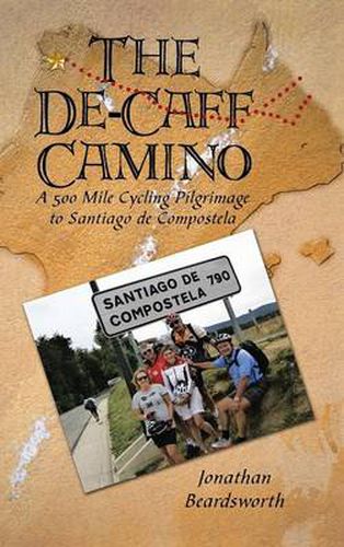 Cover image for The de-Caff Camino: A 500 Mile Cycling Pilgrimage to Santiago de Compostela