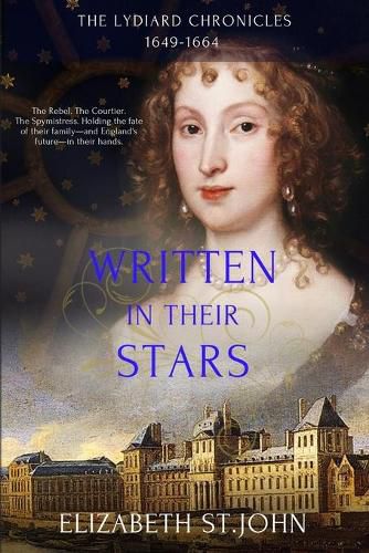 Cover image for Written in their Stars: The Lydiard Chronicles 1649-1664