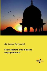 Cover image for Suskasaptati: Das indische Papageienbuch