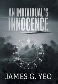 Cover image for An Individual's Innocence: The Silent Screams