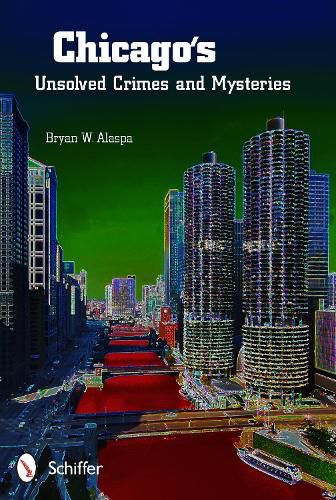 Cover image for Chicago's Unsolved Crimes and Mysteries