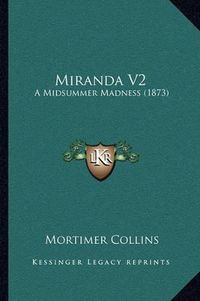 Cover image for Miranda V2: A Midsummer Madness (1873)