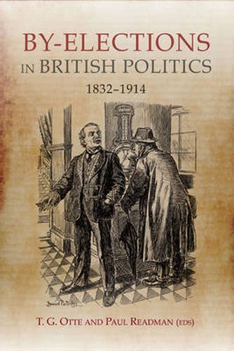 Cover image for By-elections in British Politics, 1832-1914