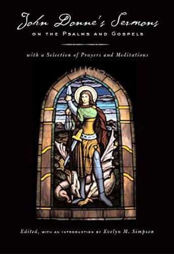 Cover image for John Donne's Sermons on the Psalms and Gospels: With a Selection of Prayers and Meditations