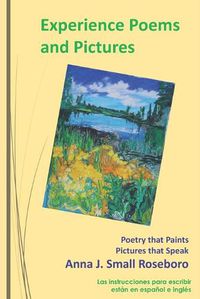 Cover image for Experience Poems and Pictures: Poetry that Paints Pictures that Speak