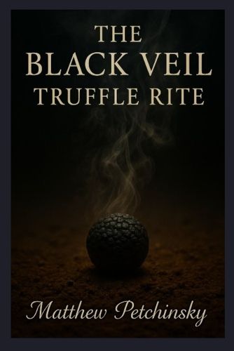 Cover image for The Black Veil Truffle Rite