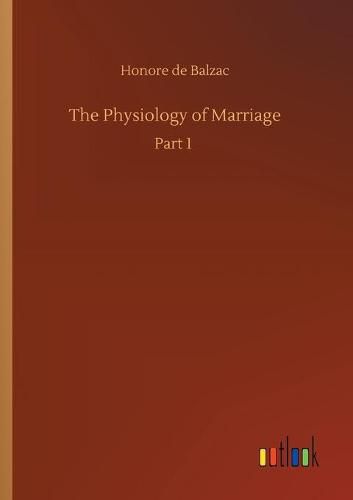 The Physiology of Marriage