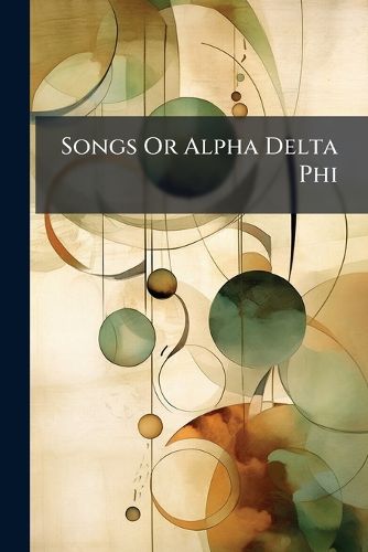 Cover image for Songs or Alpha Delta Phi