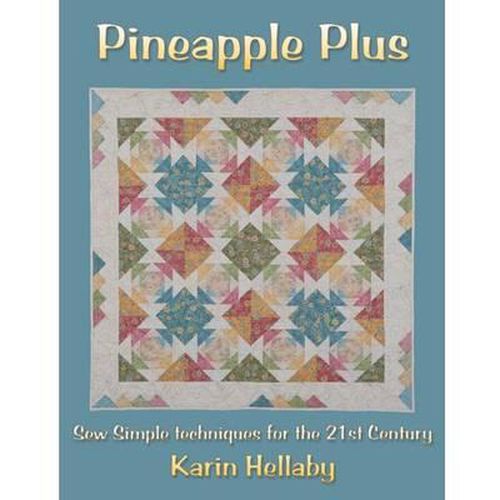 Cover image for Pineapple Plus: Sew Simple Techniques for the 21st Century