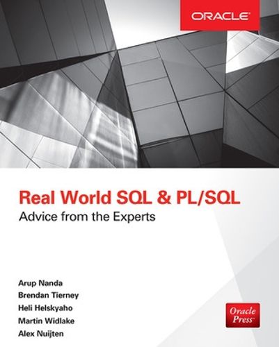 Cover image for Real World SQL and PL/SQL: Advice from the Experts