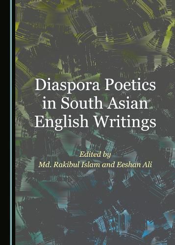 Cover image for Diaspora Poetics in South Asian English Writings