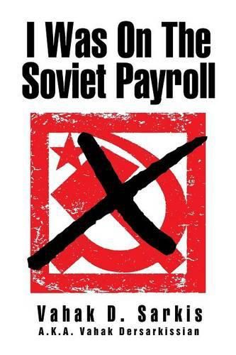 Cover image for I Was on the Soviet Payroll
