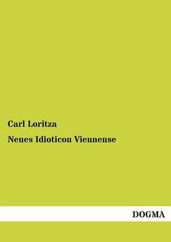 Cover image for Neues Idioticon Viennense