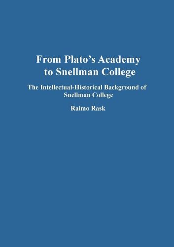 Cover image for From Plato's Academy to Snellman College