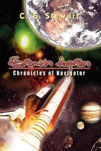 Cover image for Earth Again: Chronicles of Navigator