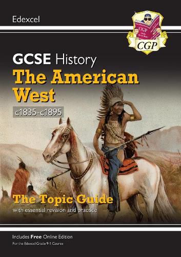 Grade 9-1 GCSE History Edexcel Topic Guide - The American West, c1835-c1895