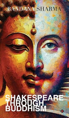 Cover image for Shakespeare Through Buddhism
