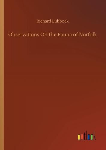 Cover image for Observations On the Fauna of Norfolk