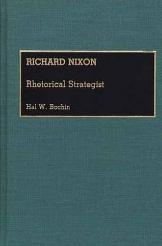 Cover image for Richard Nixon: Rhetorical Strategist