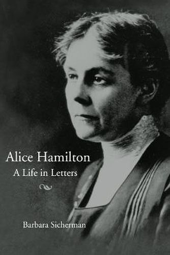 Cover image for Alice Hamilton: A Life in Letters