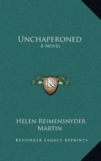 Cover image for Unchaperoned