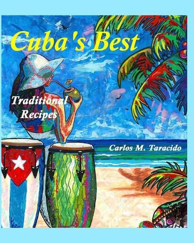 Cover image for Cuba's Best, Traditional recipes