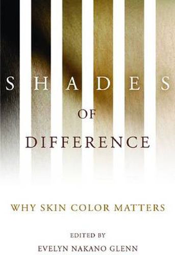 Cover image for Shades of Difference: Why Skin Color Matters