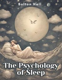 Cover image for The Psychology of Sleep