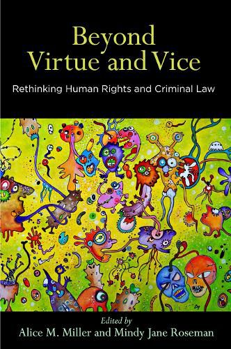 Beyond Virtue and Vice: Rethinking Human Rights and Criminal Law