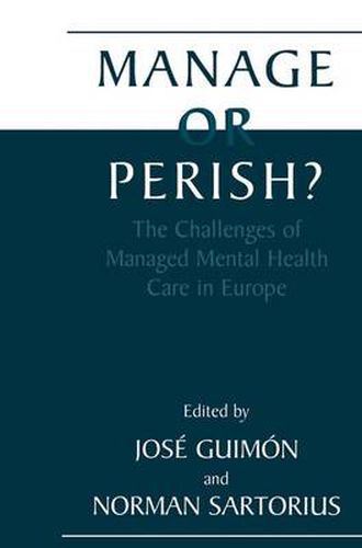 Cover image for Manage or Perish?: The Challenges of Managed Mental Health Care in Europe