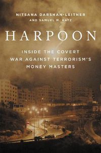 Cover image for Harpoon: Inside the Covert War Against Terrorism's Money Masters