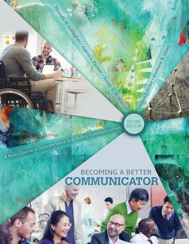 Cover image for Becoming a Better Communicator: A Basic Course in Interpersonal and Public Communication