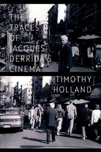 Cover image for The Traces of Jacques Derrida's Cinema