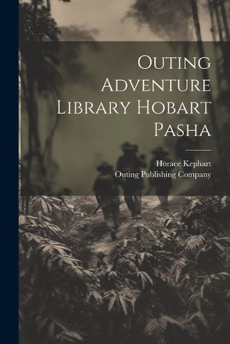 Outing Adventure Library Hobart Pasha